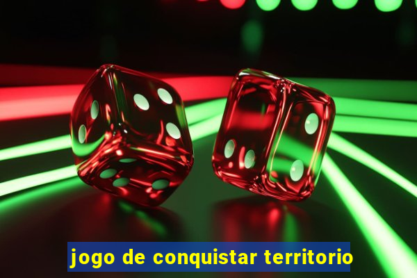 jogo de conquistar territorio